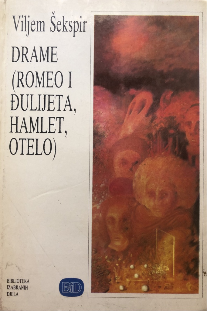 DRAME (ROMEO I ĐULIJETA,HAMLET,OTELO)