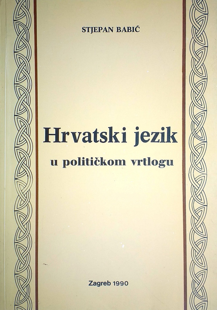 HRVATSKI JEZIK U POLITIČKOM VRTLOGU