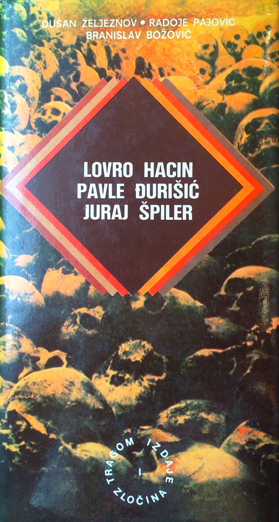 PAVLE ĐURIŠIĆ, LOVRO HACIN, JURAJ ŠPILER