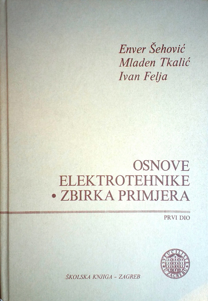 OSNOVE ELEKTROTEHNIKE - ZBIRKA PRIMJERA