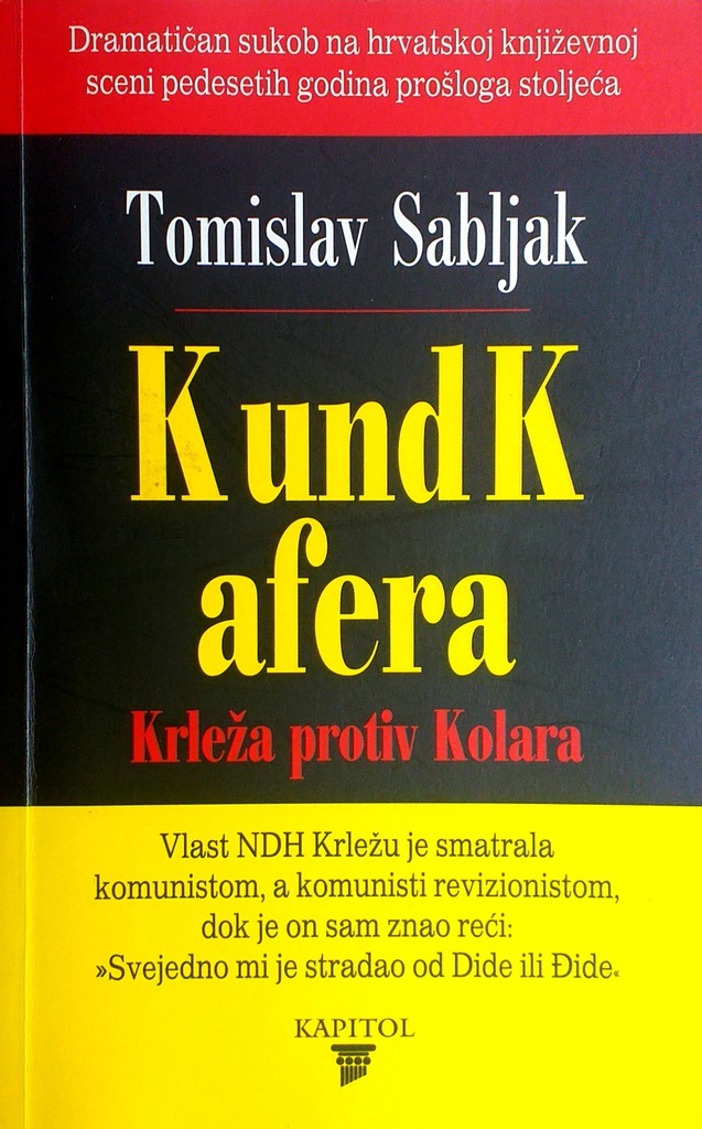 K UND K AFERA - KRLEŽA PROTIV KOLARA