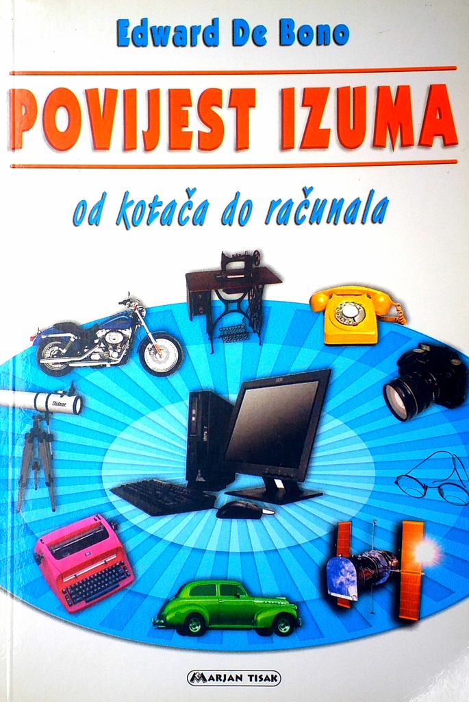 POVIJEST IZUMA - OD KOTAČA DO RAČUNALA