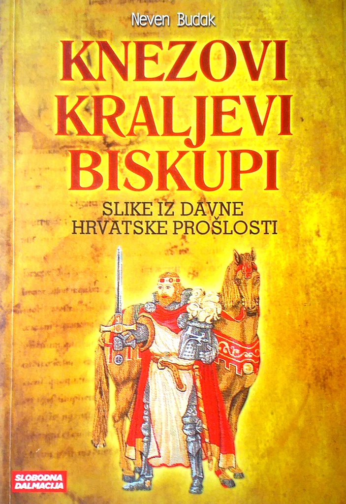 KNEZOVI KRALJEVI BISKUPI