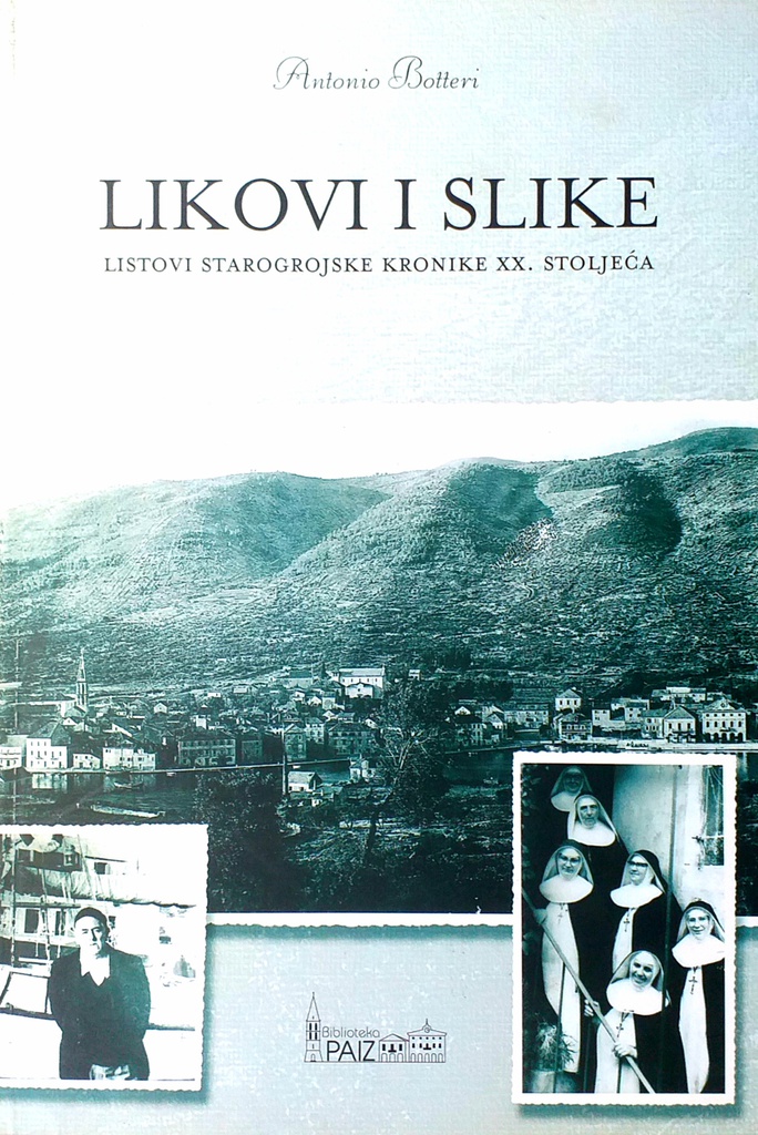 LIKOVI I SLIKE - LISTOVI STAROGROJSKE KRONIKE XX. STOLJEĆA