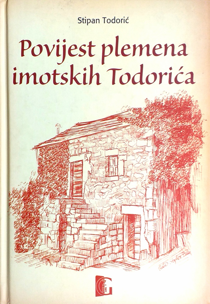 POVIJEST PLEMENA IMOTSKIH TODORIĆA