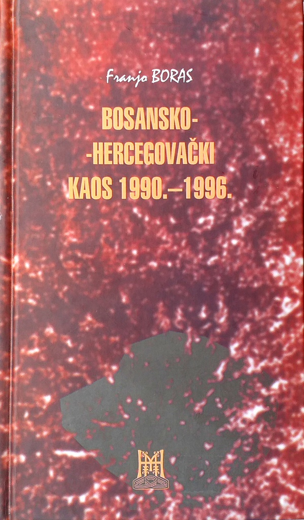 BOSANSKO-HERCEGOVAČKI KAOS 1990.-1996.