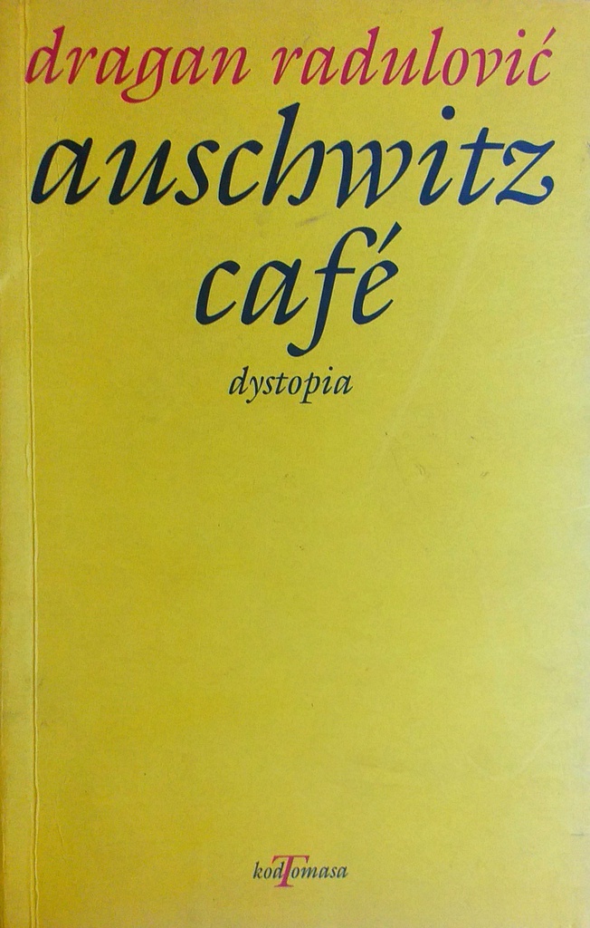 AUSCHWITZ CAFE