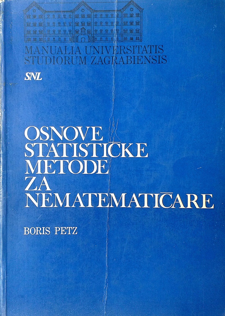 OSNOVE STATISTIČKE METODE ZA NEMATEMATIČARE