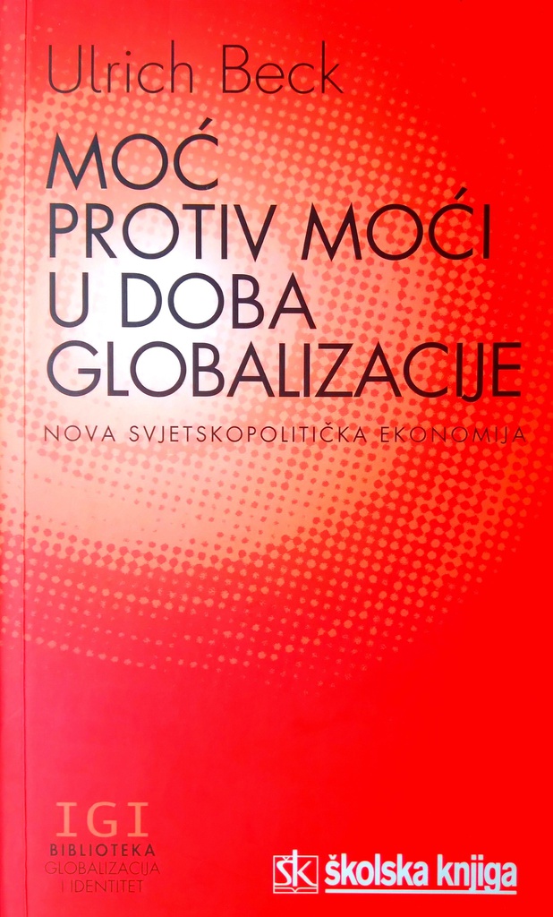 MOĆ PROTIV MOĆI U DOBA GLOBALIZACIJE