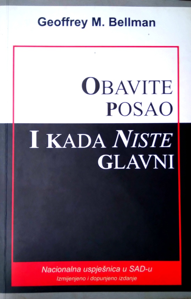 OBAVITE POSAO I KADA NISTE GLAVNI