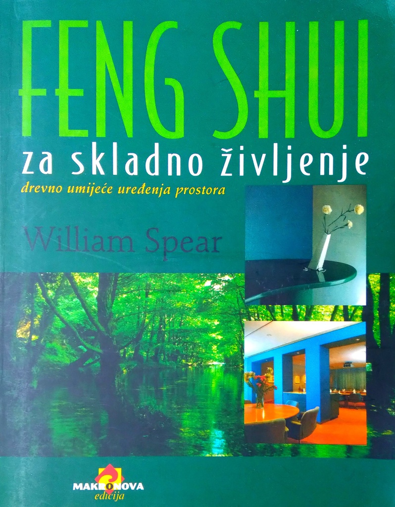 FENG SHUI ZA SKLADNO ŽIVLJENJE