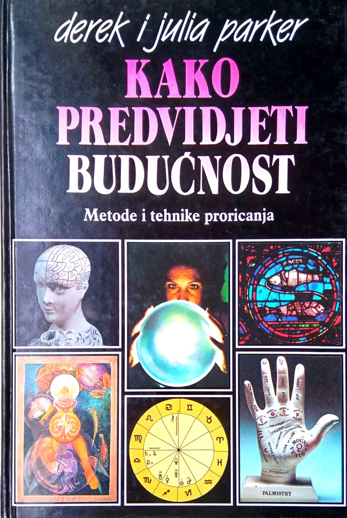 KAKO PREDVIDJETI BUDUĆNOST