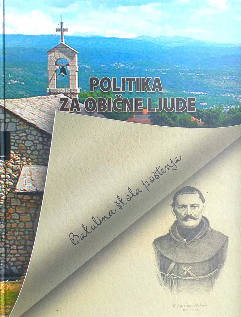 POLITIKA ZA OBIČNE LJUDE - BAKULINA ŠKOLA POŠTENJA