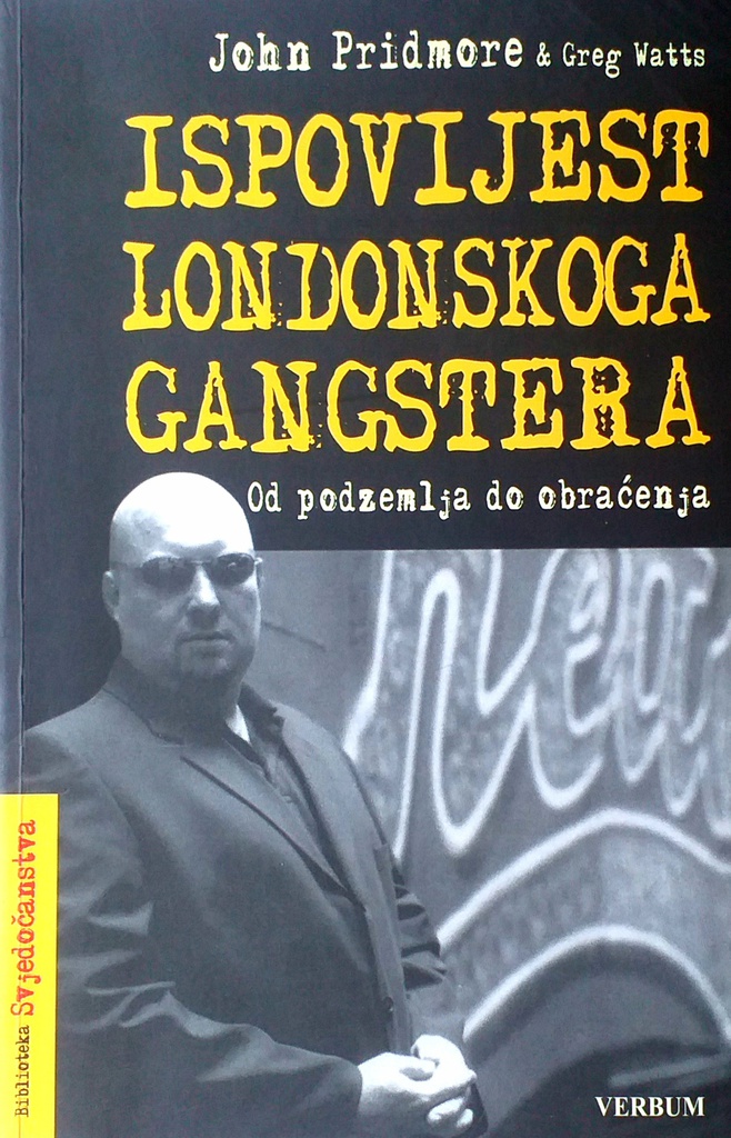 ISPOVIJEST LONDONSKOGA GANGSTERA