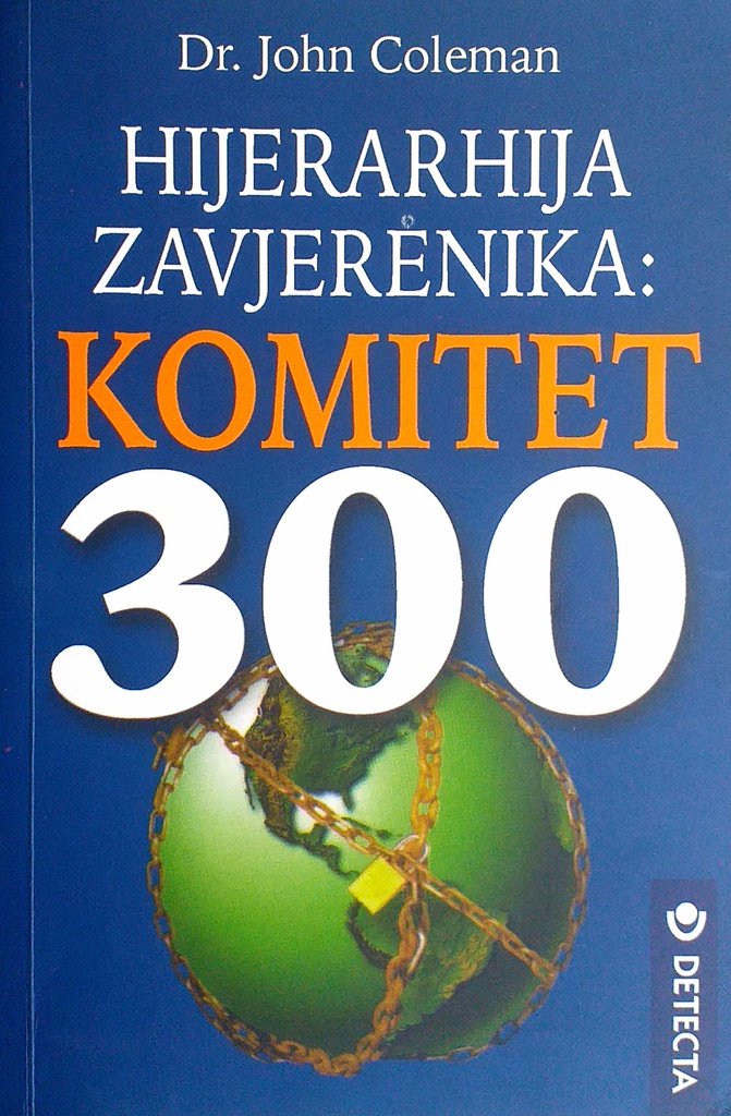 HIJERARHIJA ZAVJERENIKA: KOMITET 300