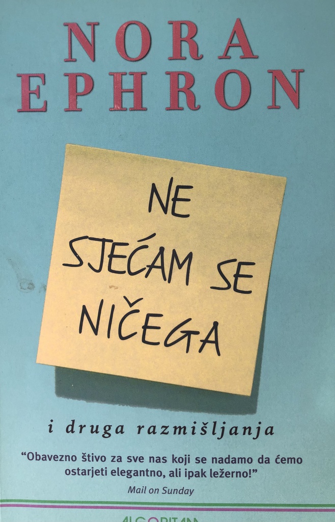 NE SJEĆAM SE NIČEGA