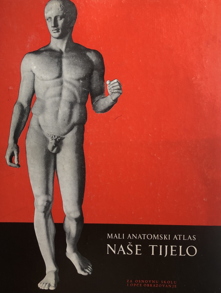 NAŠE TIJELO - MALI ANATOMSKI ATLAS