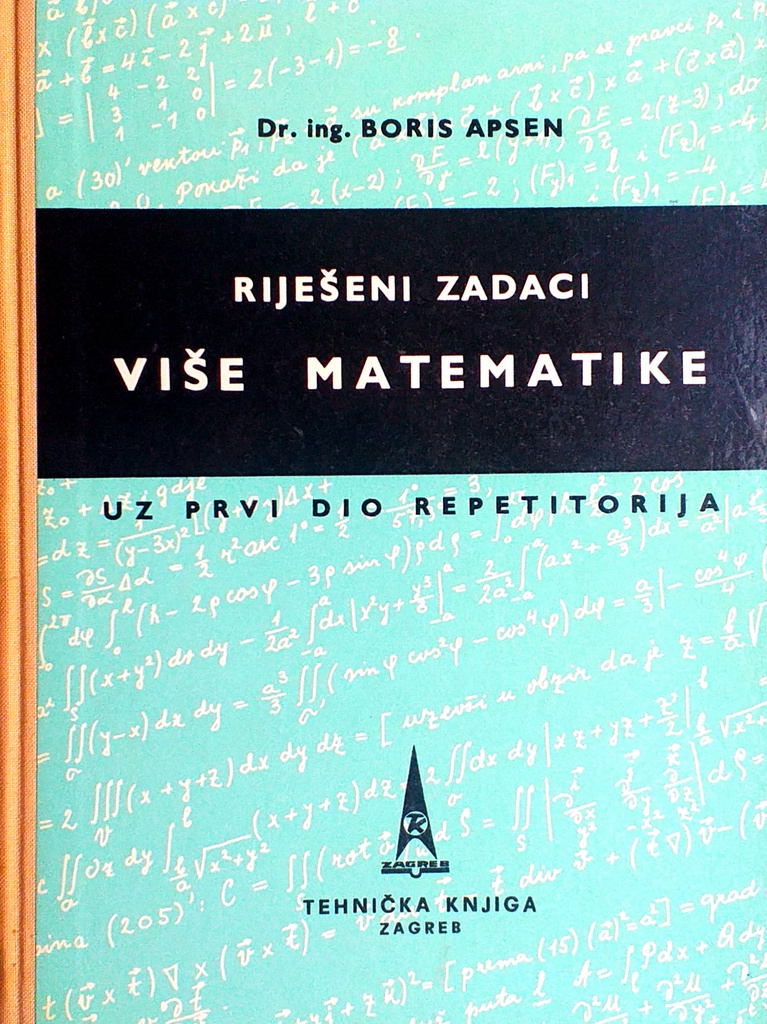 RIJEŠENI ZADACI IZ VIŠE MATEMATIKE UZ PRVI DIO REPETITORIJA