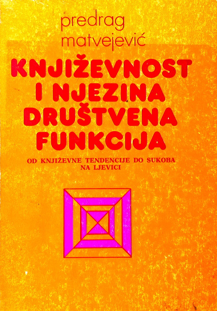 KNJIŽEVNOST I NJEZINA DRUŠTVENA FUNKCIJA