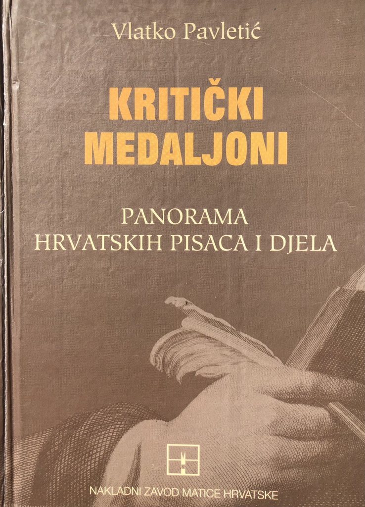 KRITIČKI MEDALJON - PANORAMA HRVATSKIH PISACA I DJELA