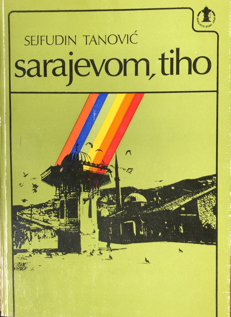 SARAJEVOM,TIHO