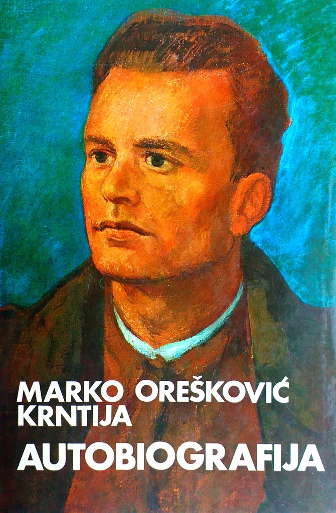 MARKO OREŠKOVIĆ KRNTIJA AUTOBIOGRAFIJA