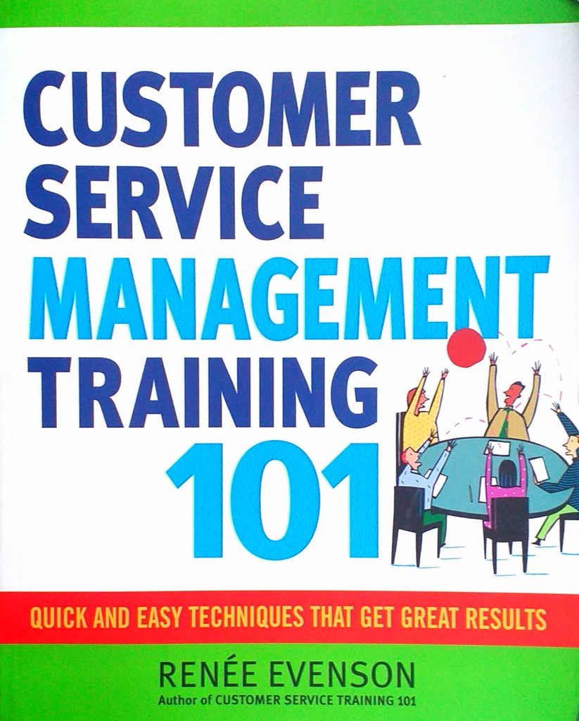 CUSTOMER SERVICE MANAGEMENT TRAINING 101