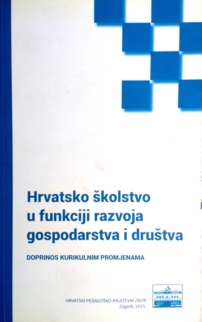 HRVATSKO ŠKOLSTVO U FUNKCIJI RAZVOJA GOSPODARSTVA I DRUŠTVA