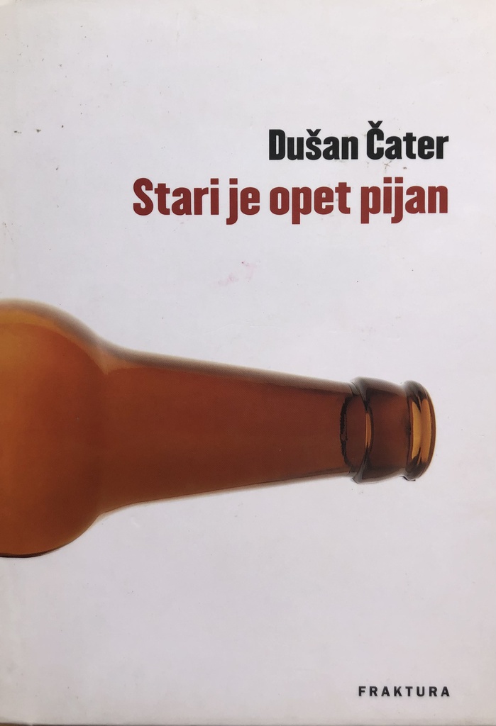 STARI JE OPET PIJAN