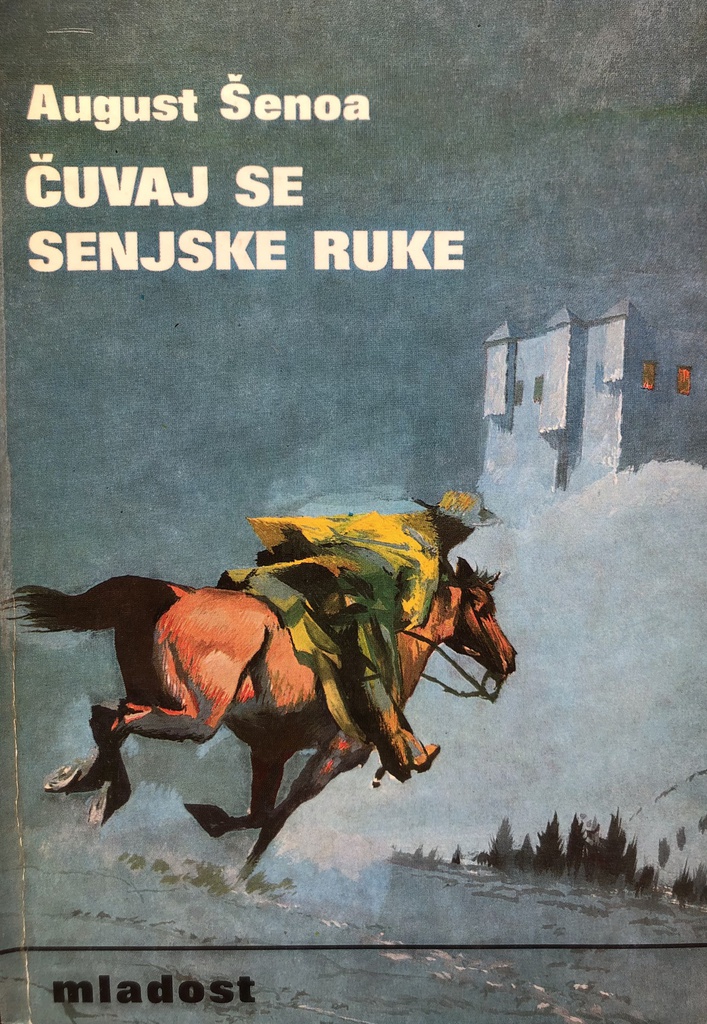 ČUVAJ SE SENJSKE RUKE