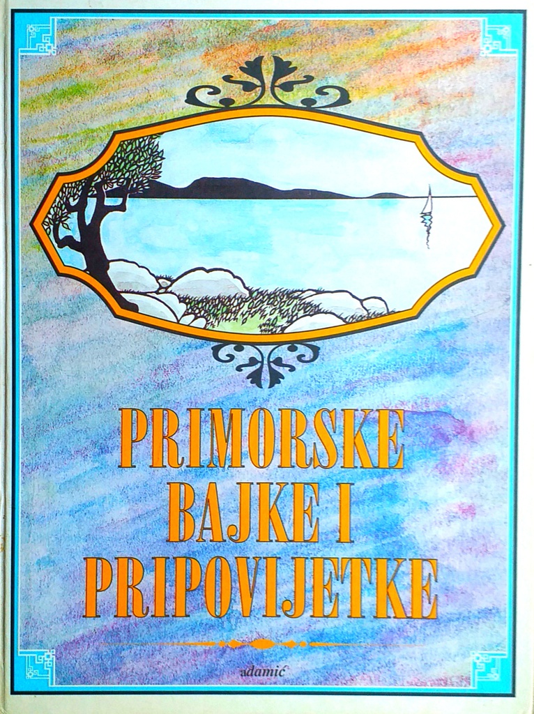 PRIMORSKE BAJKE I PRIPOVIJETKE