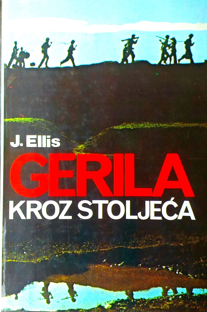 GERILA KROZ STOLJEĆA