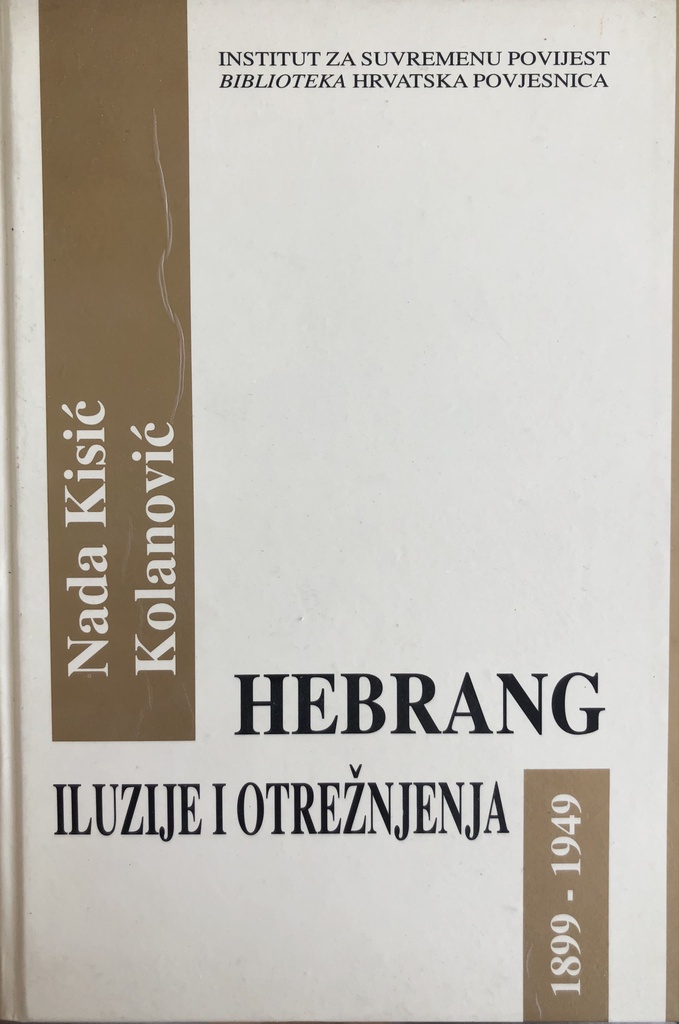 ANDRIJA HEBRANG - ILUZIJE I OTREŽNJENJA