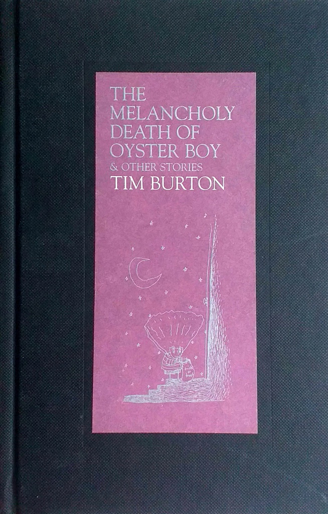 THE MELANCHOLY DEATH OF OYSTER BOY AND OTHER STORIES