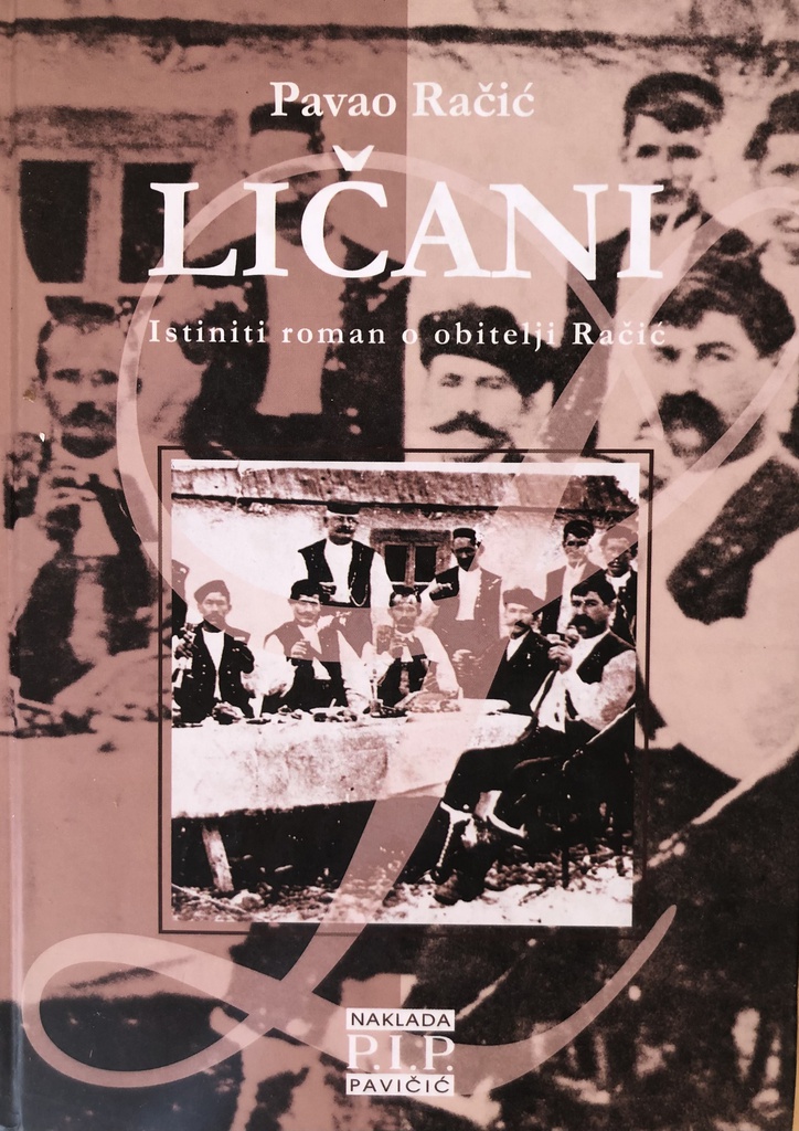 LIČANI - ISTINITI ROMAN O OBITELJI RAČIĆ