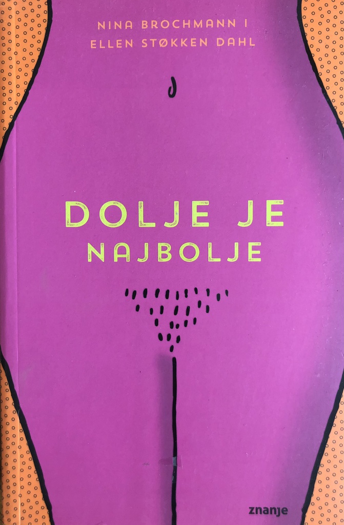 DOLJE JE NAJBOLJE