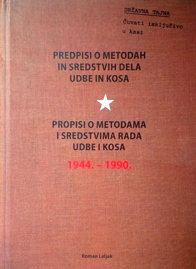 PROPISI O METODAMA I SREDSTVIMA RADA UDBE I KOSA 1944.-1990.