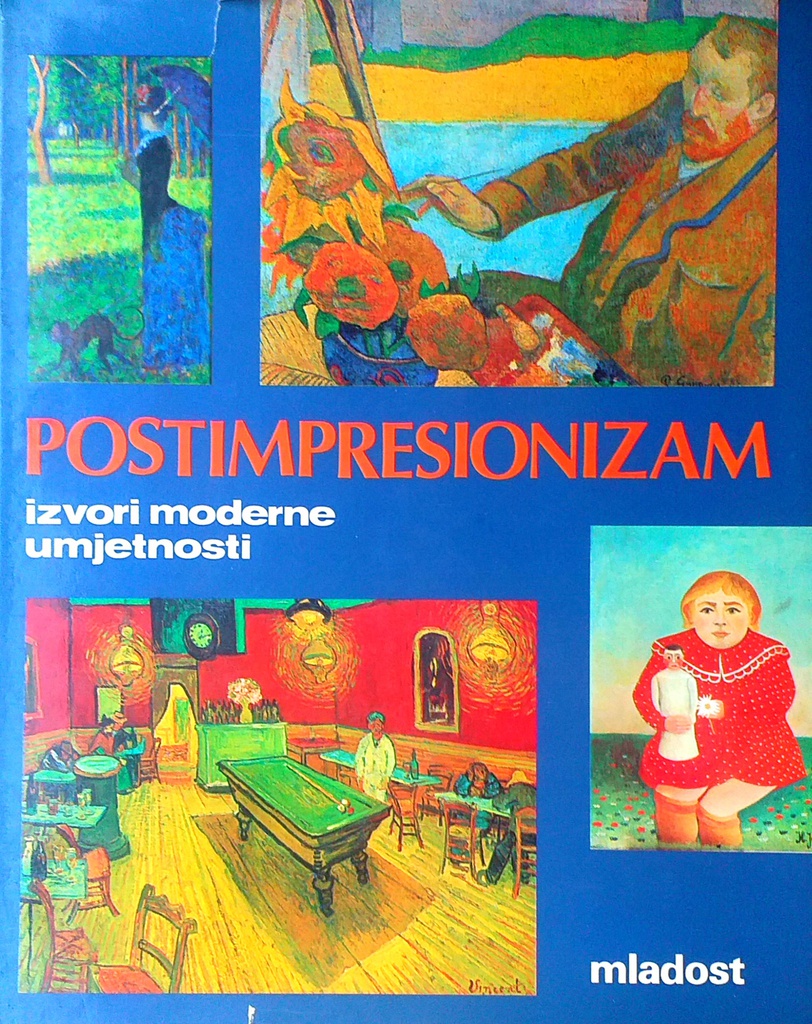 POSTIMPRESIONIZAM - IZVORI MODERNE UMJETNOSTI