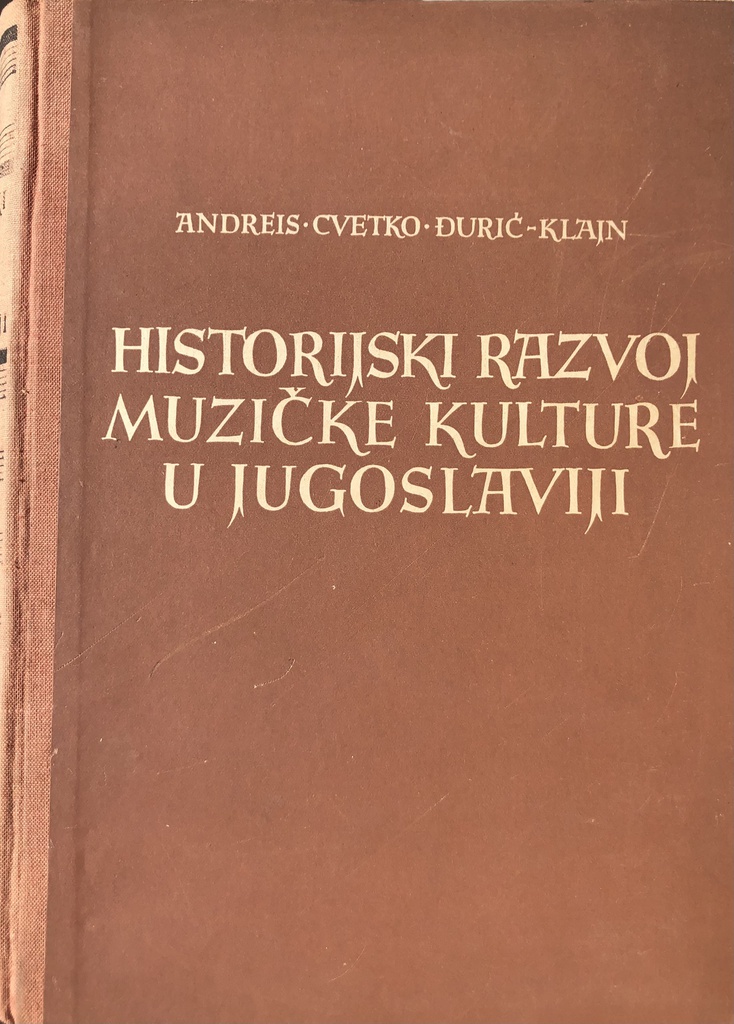 HISTORIJSKI RAZVOJ MUZIČKE KULTURE U JUGOSLAVIJI