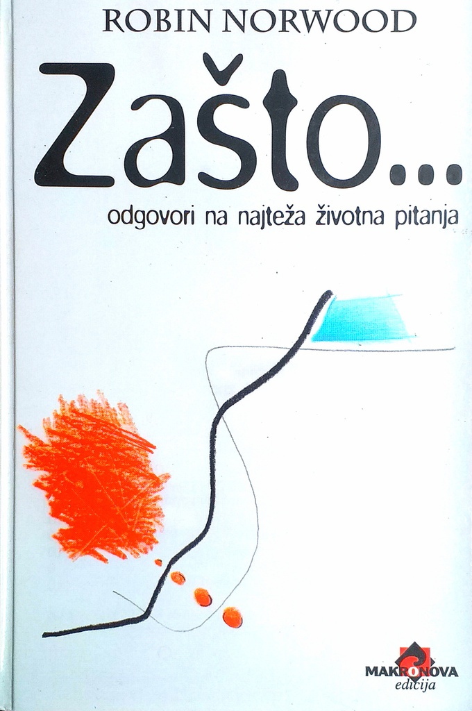 ZAŠTO... ODGOVORI NA NAJTEŽA ŽIVOTNA PITANJA