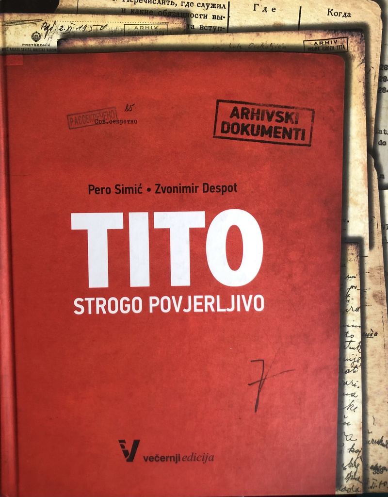 TITO STROGO POVJERLJIVO - ARHIVSKI DOKUMENTI