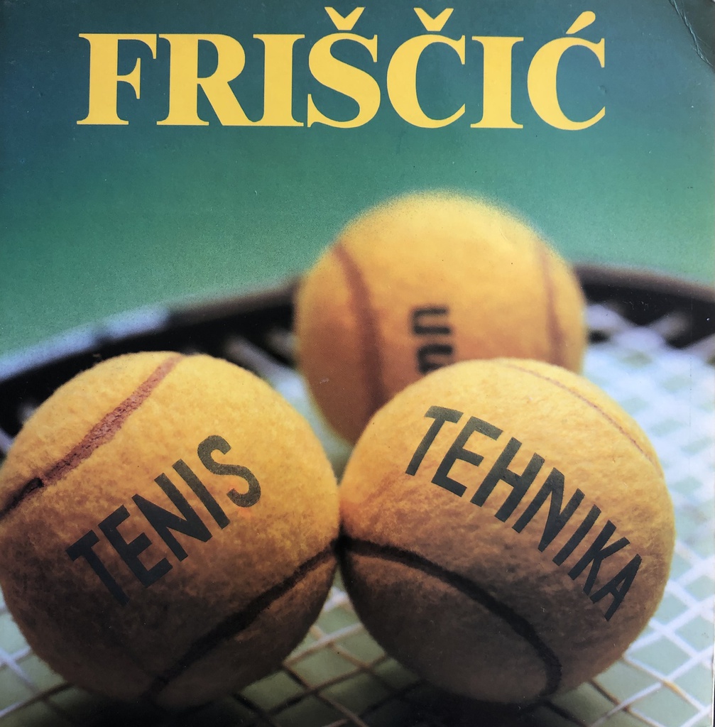 FRIŠČIĆ - TENIS TEHNIKA