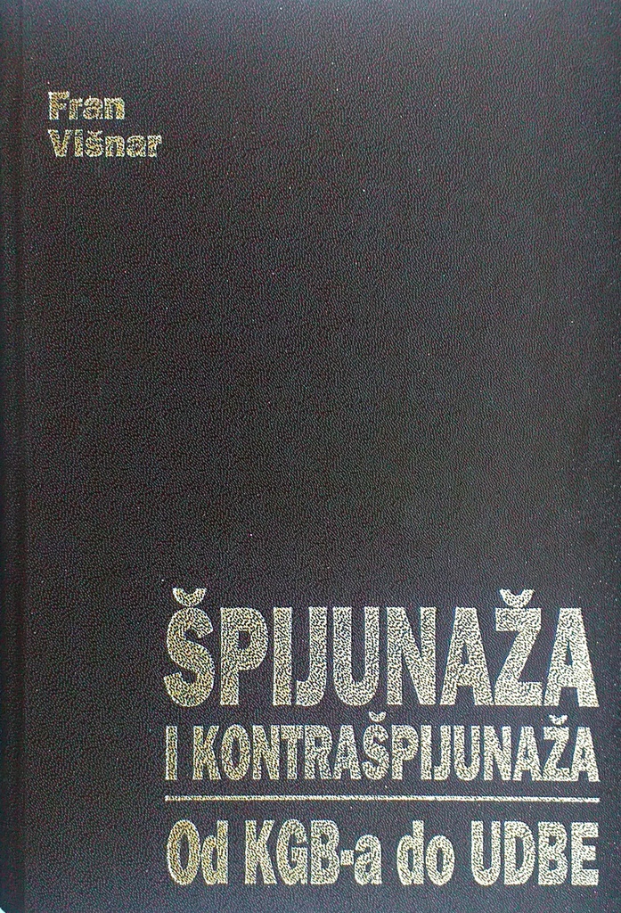 ŠPIJUNAŽA I KONTRAŠPIJUNAŽA: OD KGB-A DO UDBE