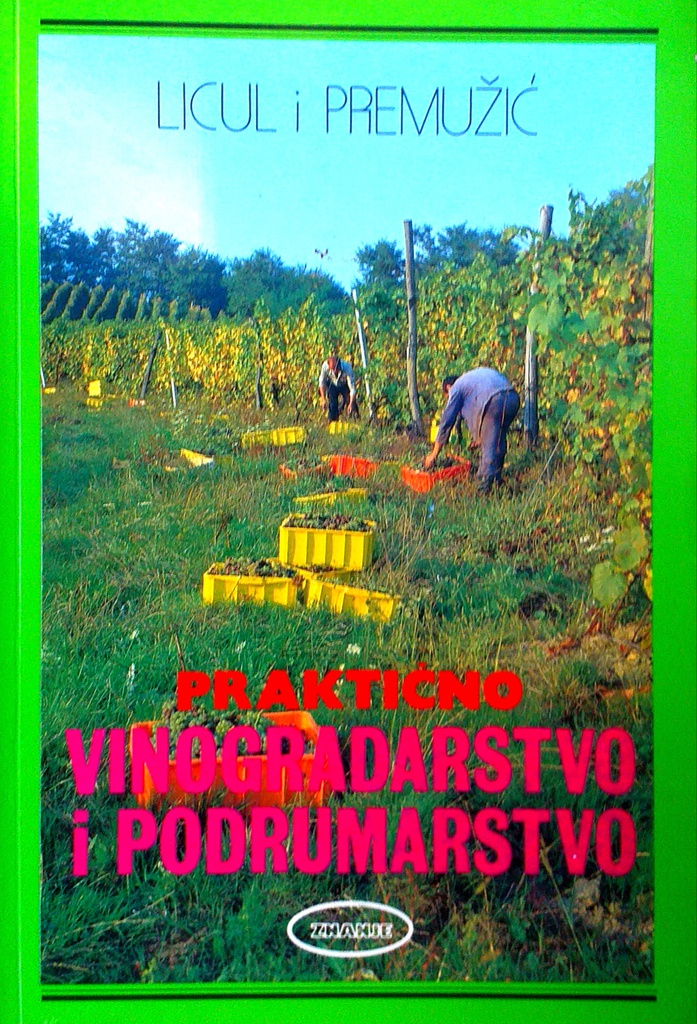 PRAKTIČNO VINOGRADARSTVO I PODRUMARSTVO