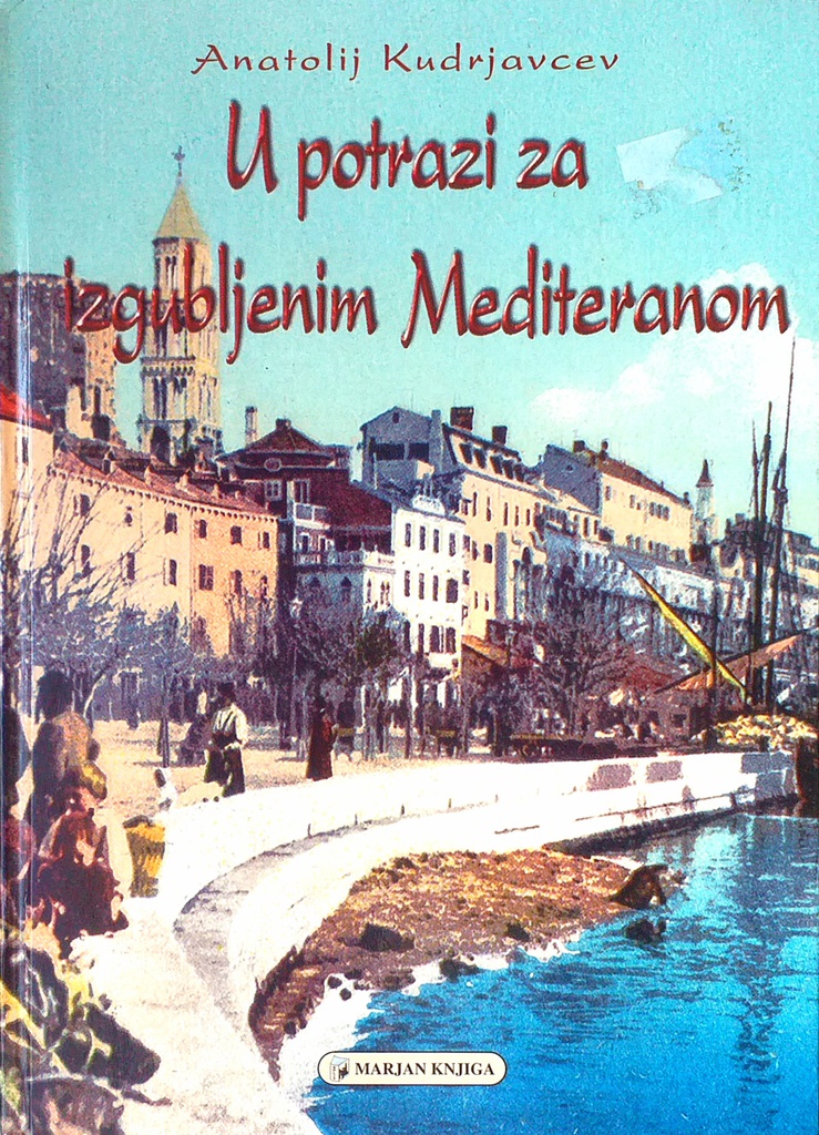 U POTRAZI ZA IZGUBLJENIM MEDITERANOM