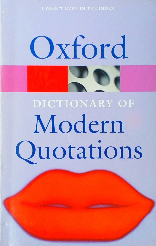 OXFORD DICTIONARY OF MODERN QUOTATIONS