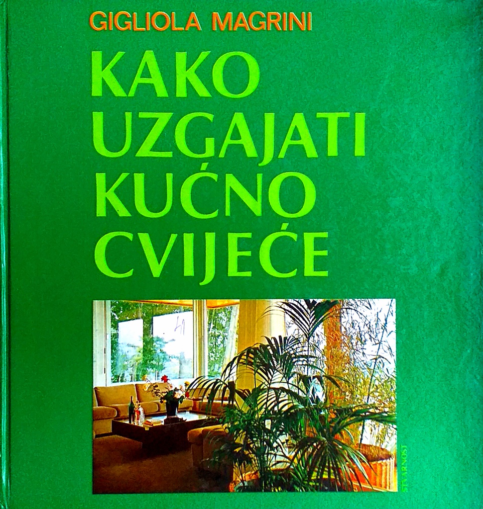 KAKO UZGAJATI KUĆNO CVIJEĆE