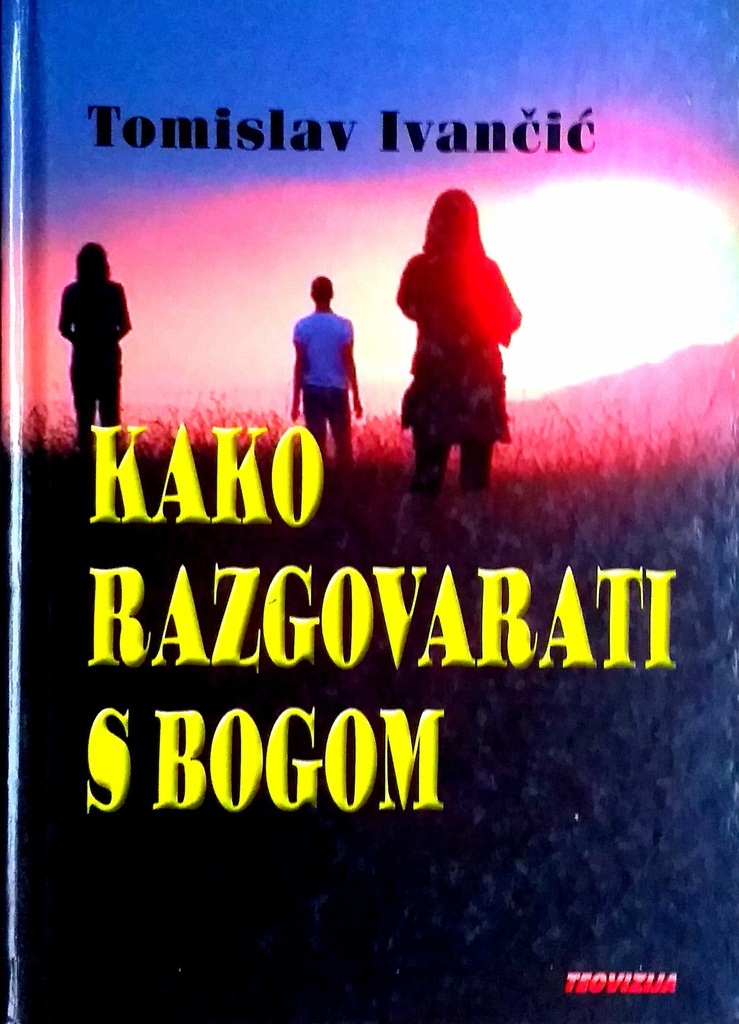 KAKO RAZGOVARATI S BOGOM