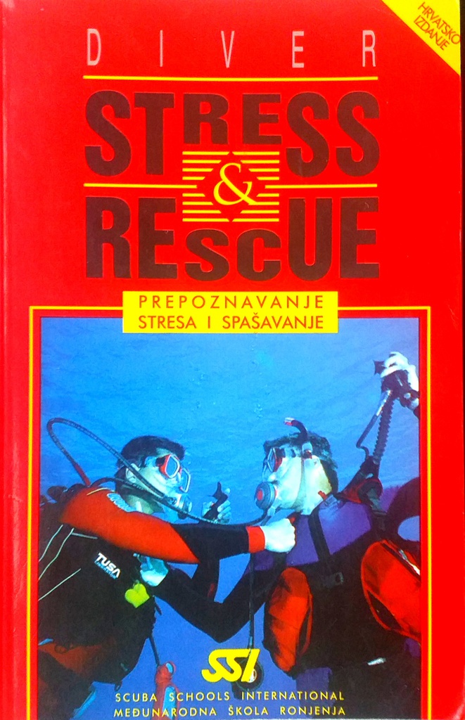 DIVER STRESS &amp; RESCUE - PREPOZNAVANJE STRESA I SPAŠAVANJE