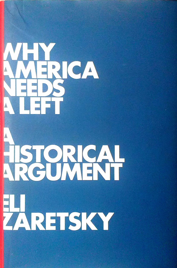 WHY AMERICA NEEDS A LEFT